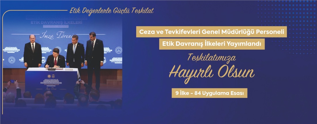 Ceza ve Tevkifevleri Genel Müdürlüğü Personeli Etik Davranış İlkeleri Yayımlandı
